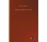 Major Prophets Of To-Day