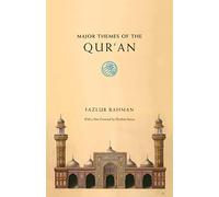 Major Themes of the Qur'an: Second Edition