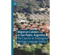 Majorcan Catalan in San Pedro, Argentina: The Case for an Endangered Heritage Language Variety