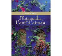 Majorelle, l'art d'aimer