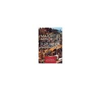 Majorities, Minorities, And The Future Of Nationhood