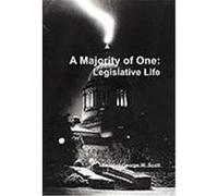 Majority of One: Legislatve Life Scott, George W. (Auteur)