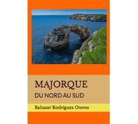 MAJORQUE: DU NORD AU SUD