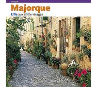 Majorque, L'Ile Aux Mille Visages