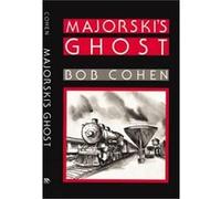 Majorskis Ghost by Bob Cohen Robert Cohen (Auteur)