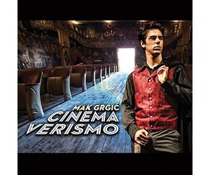Mak Grgic : Cinema Verismo.