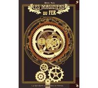 Les magiciens du fer T01