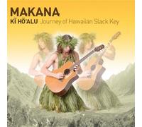 Makana - Ki Ho'alu/Journey of Hawa [Import]