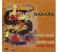 Makara – Makara (Michel / Scherer / Lang / Perrin)