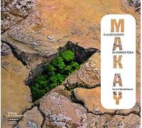 Makay : A la découverte du dernier Eden