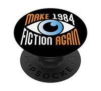 Make 1984 Fiction Again Libertarian Orwell 1984 PopSockets PopGrip Interchangeable