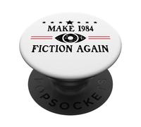 Make 1984 Fiction Again Sign Big Brother is Watching You PopSockets PopGrip Adhésif