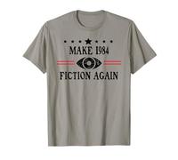 Make 1984 Fiction Again Sign Big Brother is Watching You T-Shirt