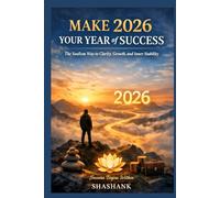 Make 2026 Your Year of Success: The Soulism Way to Clarity, Growth, and Inner Stability