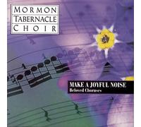 Mormon Tabernacle Choir - Make a Joyful Noise