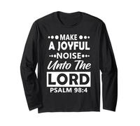 Make a Joyful Noise Unto The Lord Psalm 98:4 Christian Manche Longue