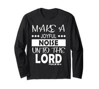 Make a Joyful Noise Unto The Lord Psalm 98:4 Christian Manche Longue