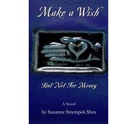 Make A Wish But Not For Money