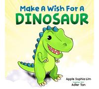 Make A Wish For A Dinosaur