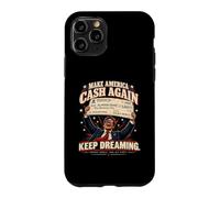 Make America Cash Again - Funny American Political Satire Coque pour iPhone 11 Pro