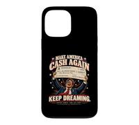 Make America Cash Again - Funny American Political Satire Coque pour iPhone 13 Pro Max