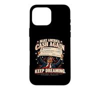 Make America Cash Again - Funny American Political Satire Coque pour iPhone 16 Pro Max