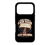 Make America Cash Again - Funny American Political Satire Coque pour iPhone 17 Pro
