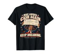 Make America Cash Again - Funny American Political Satire T-Shirt Graphique avec Valeur