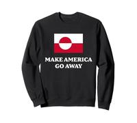 Make America Go Away, Greenland Flag Sweatshirt
