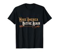 Make America Native Again - Indian Flèches - First American T-Shirt