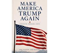 Make America Trump Again: A reflection of the higher connection between Donald J. Trump, Ronald Reagan and GOD.