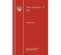 Make and Break - A Play (Acting Edition) Frayn, Michael (Auteur)