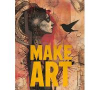 Make Art: A Creative Sketchbook: A Blank Canvas for Ideas, Doodles, and Expression