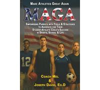 Make Athletics Great Again: Empowering Parents with Tools & Strategies to Advocate for Their Student-Athlete Child’s Success in Sports, School & Life