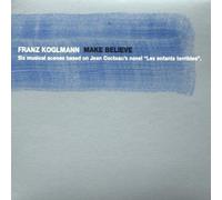 Make Believe by Franz Koglmann (1999-07-01)