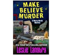 Make Believe Murder: 12 (Merry Wrath Mysteries)