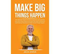 Make Big Things Happen