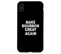 Make Bourbon Great Again T-Shirt Funny Bourbons Coque pour iPhone XS Max