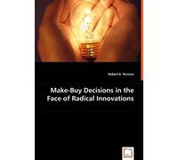 Make-Buy Decisions In The Face Of Radical Innovations