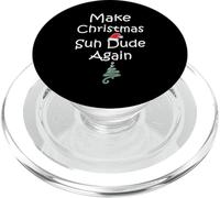 Make Christmas Suh Dude Again Funny Holiday Meme Suh Dudes PopSockets PopGrip pour MagSafe