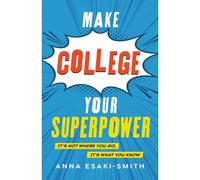 Make College Your Superpower