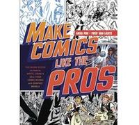 Make Comics Like the Pros by G Pak Greg Pak - Fred Van Lente (Auteur)