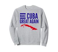 Make Cuba Great Again Map Revolution Freedom Democracy Free Sweatshirt