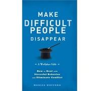 Make Difficult People Disappear by Monica Wofford Monica Wofford (Auteur)