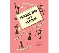 Make Do and Mend - Imperial War Museum - Imperial War Museum - Livre en Anglais - Hardback Imperial War Museum (Auteur)