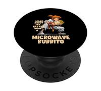 Make Doubt Tap Faster Than A Microwave Burrito PopSockets PopGrip Adhésif