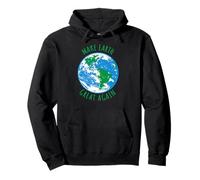 Make Earth Great Again Planète Terre Globe Earth Day Design Sweat à Capuche