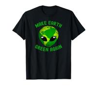 Make Earth Green Again Le Jour de la Terre favorise Une Journée de la Terre Amusante T-Shirt