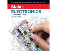 Make Electronics 3e by Charles Platt Charles Platt (Auteur)
