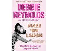 Make 'Em Laugh: Short-Term Memories of Longtime Friends - [Version Originale] Inconnu (Auteur)